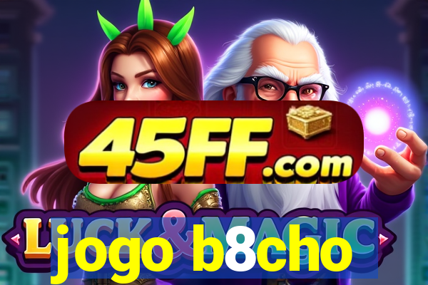 jogo b8cho